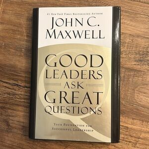 John C. Maxwell book, ‘Good Leaders Ask Great Questions’ ISBN 978-1-4555-4807-1